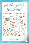 Laber, Nechama Dina Wasserman - My Haggadah Journal