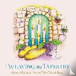Laber, Nechama Dina Wasserman - Weaving the Tapestry