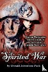 Peck, Donald Johnstone - A Spirited War - George Washington and the Ghosts of the Revolution in Central New Jersey