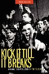Robbins, Ira - Kick It Till It Breaks
