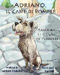 Matthew Frederick - Adriano, il cane di Pompei - Hadrian, the dog of Pompeii