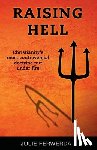 Ferwerda, Julie - Raising Hell: Christianity's Most Controversial Doctrine Put Under Fire