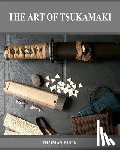 Buck, Thomas L. - The Art of Tsukamaki