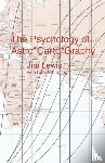 Lewis, Jim, Irving, Kenneth - The Psychology of Astro*Carto*Graphy