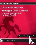 Havewala, Porus Homi - Oracle Enterprise Manager Grid Control: Advanced OEM Techniques for the Real World
