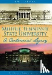 Leone, Janice M. - Middle Tennessee State University: A Centennial Legacy