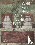 Comyns, Barbara - Comyns, B: Who Was Changed and Who Was Dead