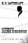 Lovecraft, H. P. - Letters to James F. Morton