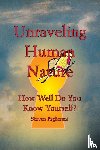 Paglierani, Steven - Unraveling Human Nature (How well do you know yourself?)