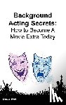 Ford, Deacon - Background Acting Secrets