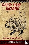 Rice, Linda C - Catch Your Breath!