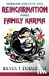 Todeschi, Kevin J - Edgar Cayce on Reincarnation and Family Karma