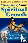 Todeschi, Kevin J - Edgar Cayce on Mastering Your Spiritual Growth