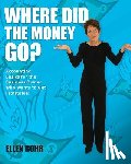 Rohr, Ellen - Where Did the Money Go?: Accounting Basics for the Business Owner Who Wants to Get Profitable