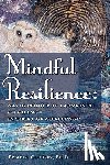 Cotton, Pamela - Mindful Resilience: Navigating the Labyrinth of Change in Times of Challenge