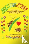 Michele, Lori- - BUGS THAT LOVE! The Amazing Western Conifer Seed Bug (& Shield Bugs Too!)