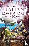 Shaw, James - An Italian Love Story