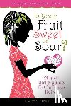 Finn, Karen - Is Your Fruit Sweet or Sour?