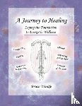 Winkle, Bruce - JOURNEY TO HEALING