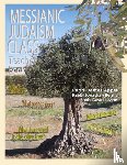 Appel, Rabbi Jim, Bernis, Rabbi Jonathan, Levine, Rabbi David - Messianic Judaism Class, Teacher Book