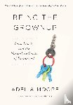 Moore, Adelia - Being the Grownup