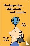 Ringer, Ted - Hodgepodge, Mishmash, and Jumble