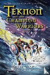 Sapp, Brent - Teknon and the CHAMPION Warriors
