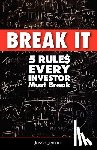 Jenkins, Jason - Break It: 5 Rules Every Investor Must Break