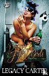 Carter, Legacy - Drunk & Hot Girls (The Cartel Publications Presents)