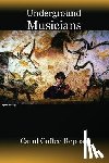 Reposa, Carol Coffee - Underground Musicians