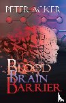 Acker, Peter - Blood Brain Barrier