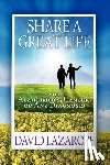 Lazaroff, David - Live it Up! Share a Great Life with Alzheimer's, Cancer or Any Diagnosis