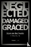 John, Emmanuel S - NEGLECTED, DAMAGED, GRACED