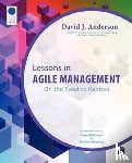 Anderson, David J. - Lessons in Agile Management
