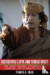 Boyle, Francis A. - Destroying Libya and World Order