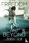 Holt, John C - Freedom and Beyond