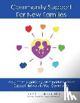 Honikman, Jane - Community Support for New Families: Guide to Organizing a Postpartum Parent Support Network in Your Community