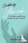 Moran, Joan - Suddenly Jewish: The Life and Times of My Jewish Mother