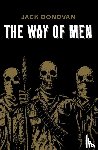 Donovan, Jack - The Way of Men