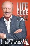 PHILLIP C. MCGRAW - LIFE CODE THE NEW RULES FOR WINNING IN T
