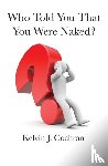 Cochran, Kelvin J - Who Told You That You Were Naked?
