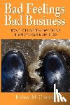 Contino, Richard M - Bad Feelings, Bad Business