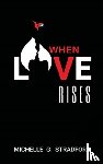 Stradford, Michelle G - When Love Rises