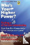 Obrecht, Dawn V. - Who's Your Higher Power? Finding a God of Your Own Understanding