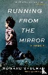 Shulman, Howard - Running from the Mirror