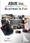 Goldberg, Marty - Atari Inc.: Business is Fun