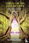 Roads, Michael J - Through the Eyes of Love