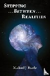 Roads, Michael J - Stepping Between Realities