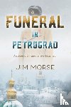 Morse, Jim - Funeral in Petrograd