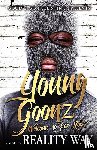 Way, Reality, Reality - Young Goonz